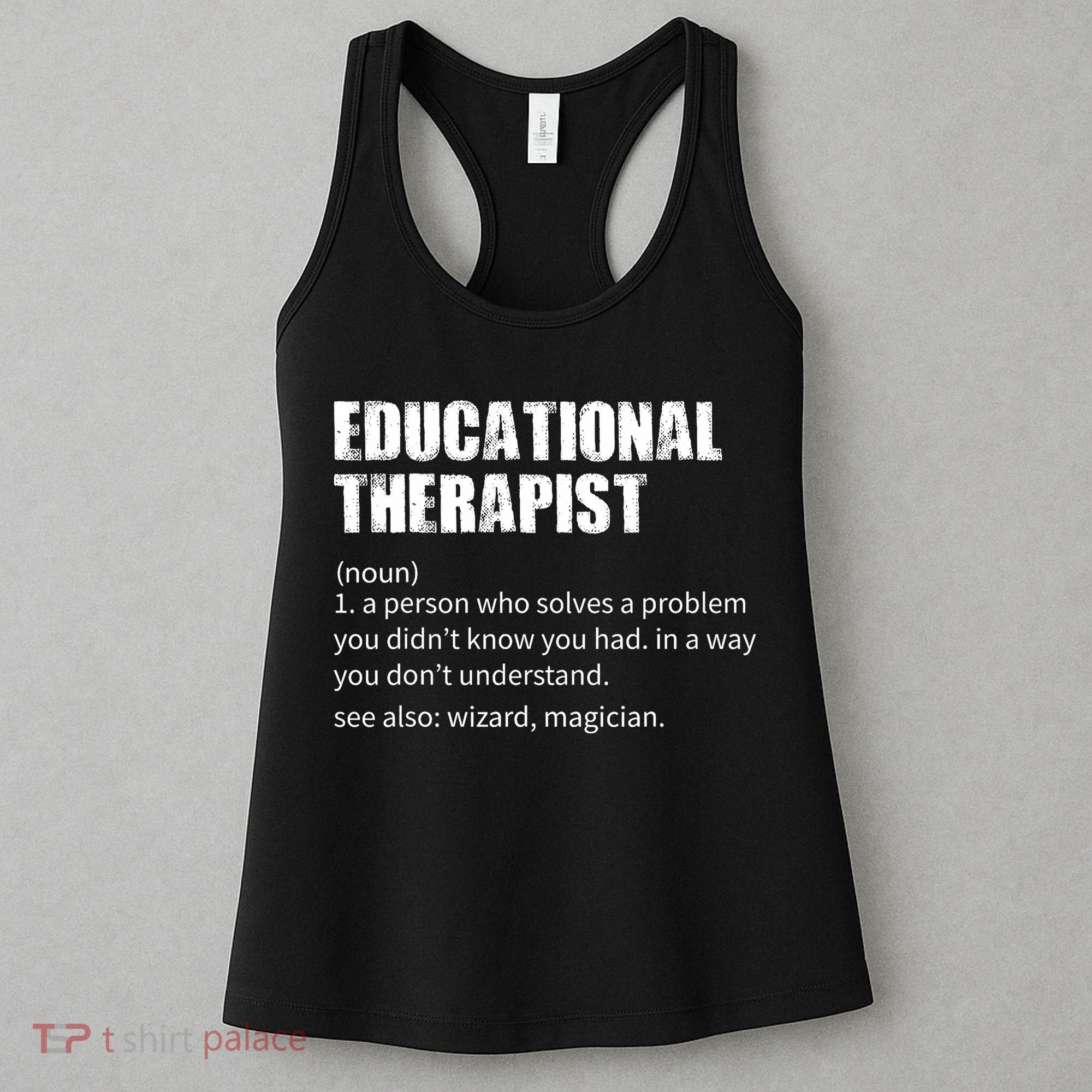 Funny Educational Therapist Definition Women's Tank Top