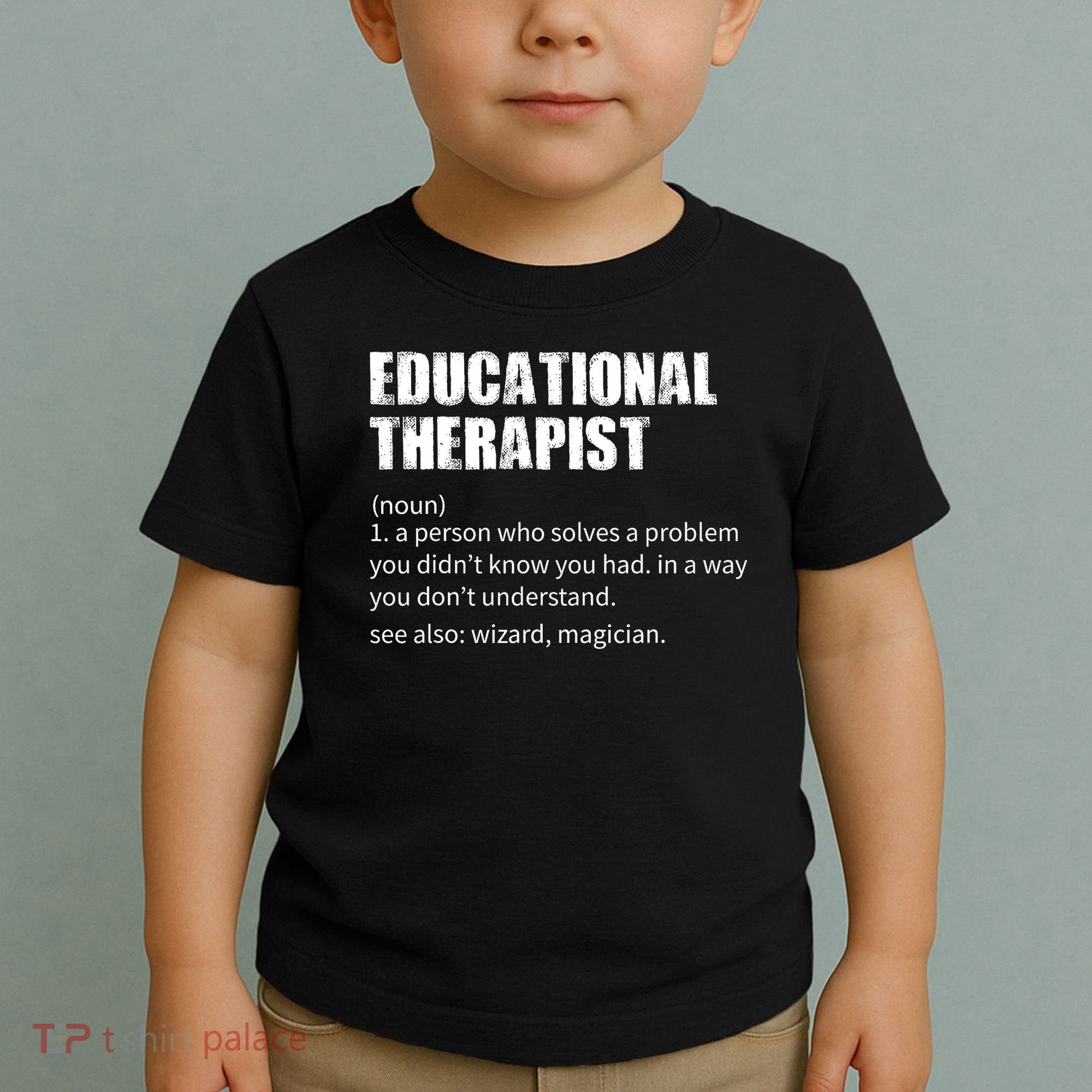Funny Educational Therapist Definition Toddler T-Shirt