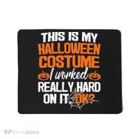 Funny Easy This Is My Halloween Costume Diy Last Minute Mousepad thumb 0
