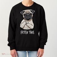 Fetch This Middle Finger Pug Women's Sweatshirt thumb 0