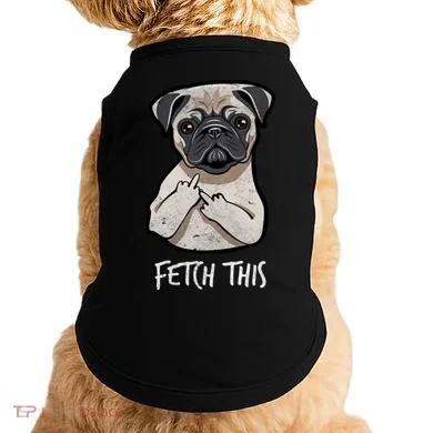 Fetch This Middle Finger Pug Doggie Tank