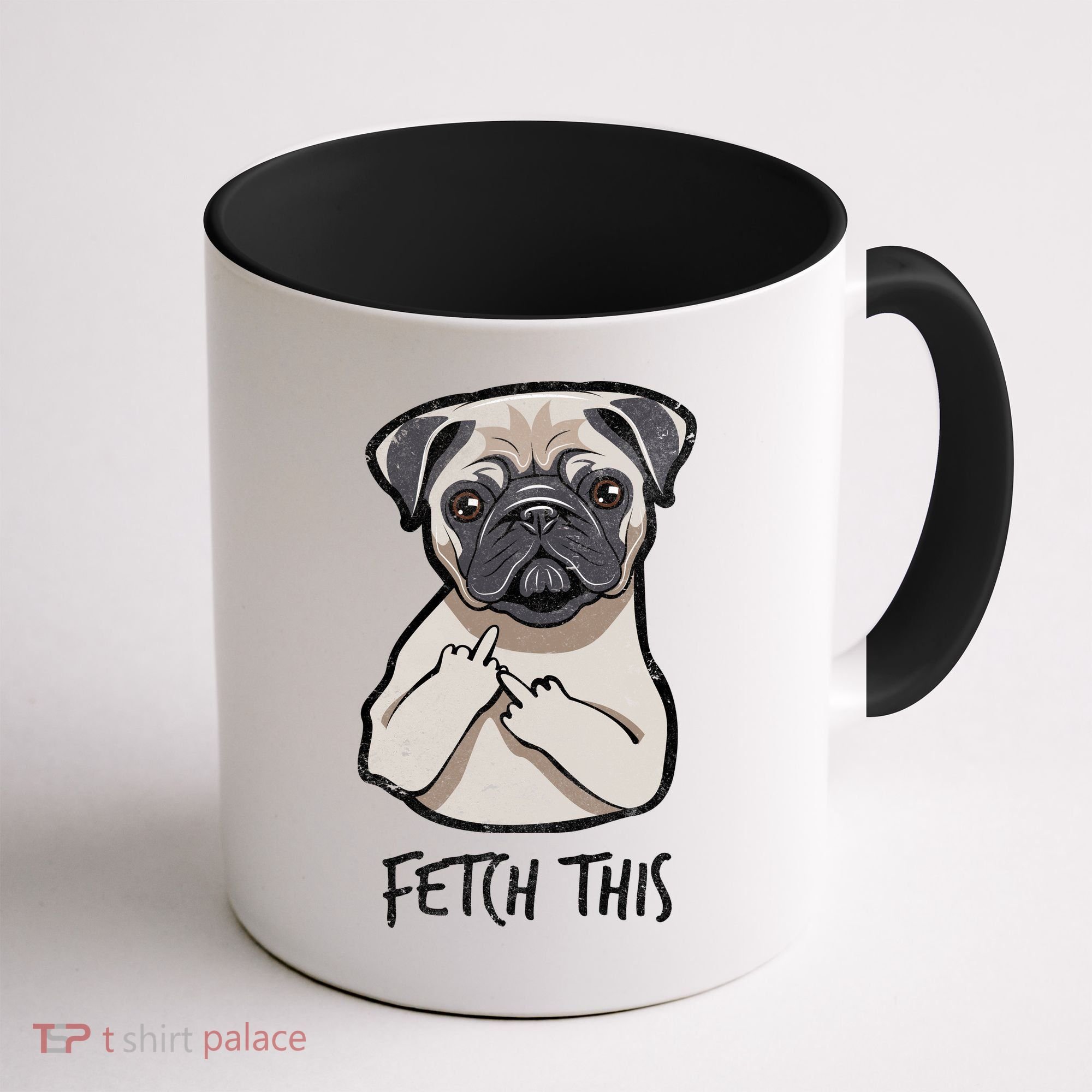 Fetch This Middle Finger Pug Coffee Mug