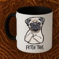 Fetch This Middle Finger Pug Coffee Mug thumb 2