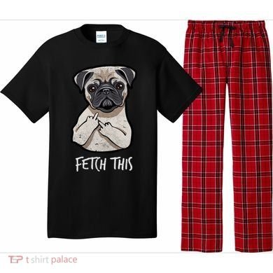 Fetch This Middle Finger Pug Pajama Set