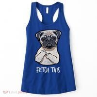 Fetch This Middle Finger Pug Women's Tank Top thumb 0