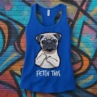Fetch This Middle Finger Pug Women's Tank Top thumb 3