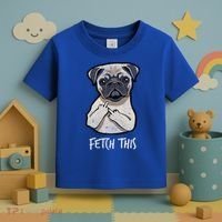 Fetch This Middle Finger Pug Toddler T-Shirt thumb 3