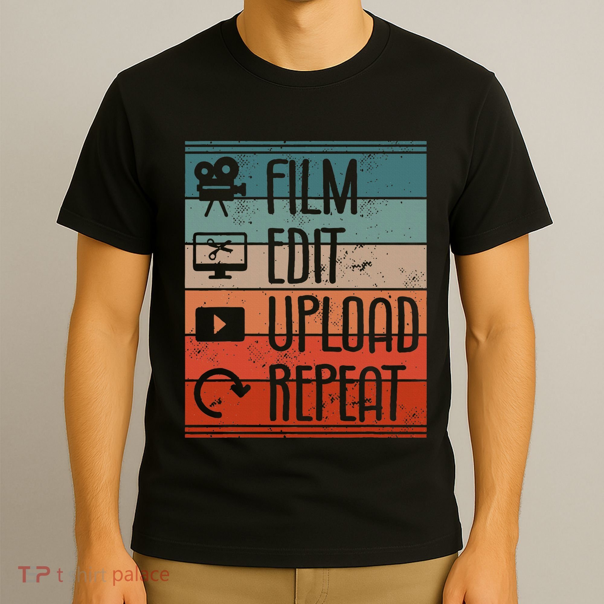 Film Edit Upload Repeat Cinematographer Cinematography T-Shirt