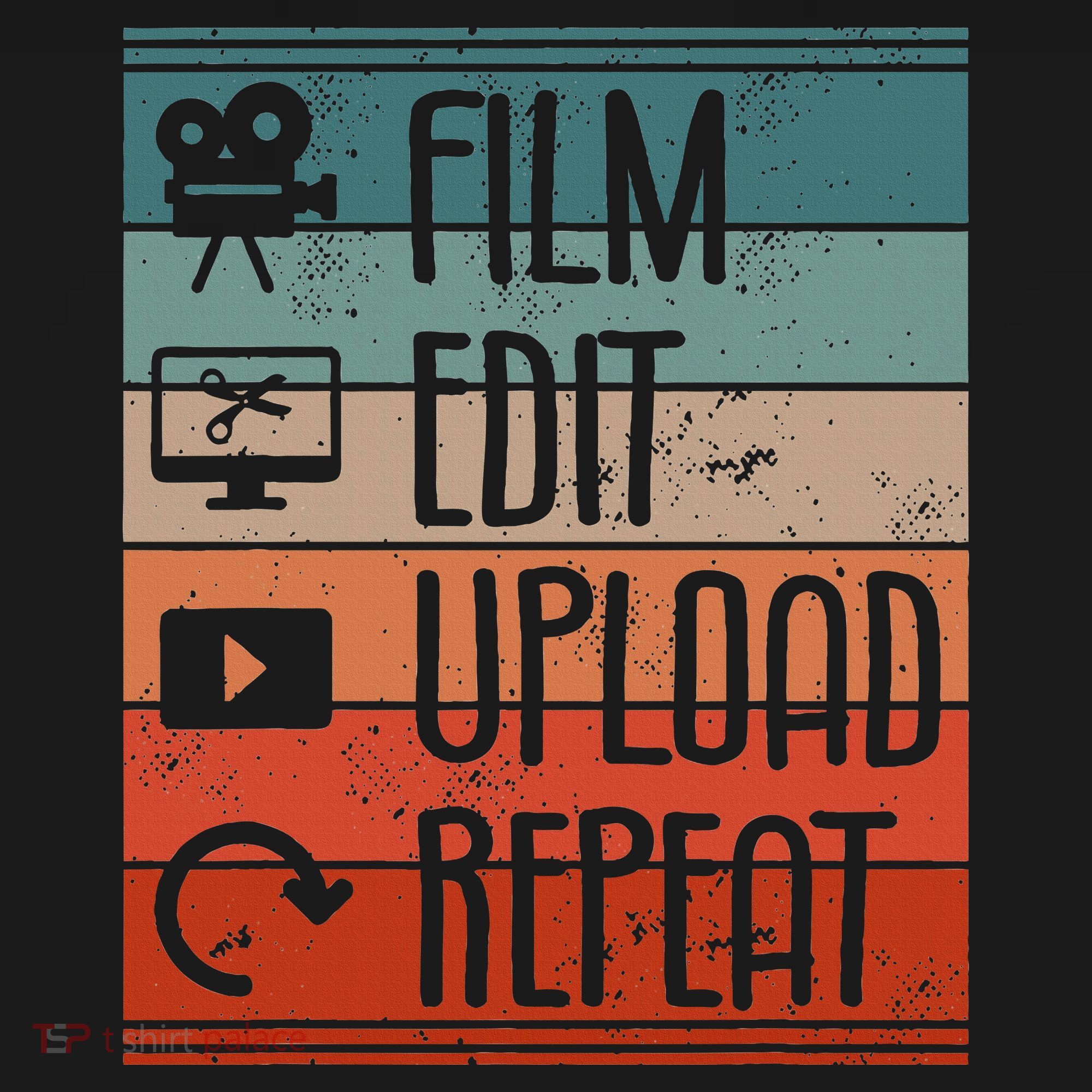 Film Edit Upload Repeat Cinematographer Cinematography T-Shirt