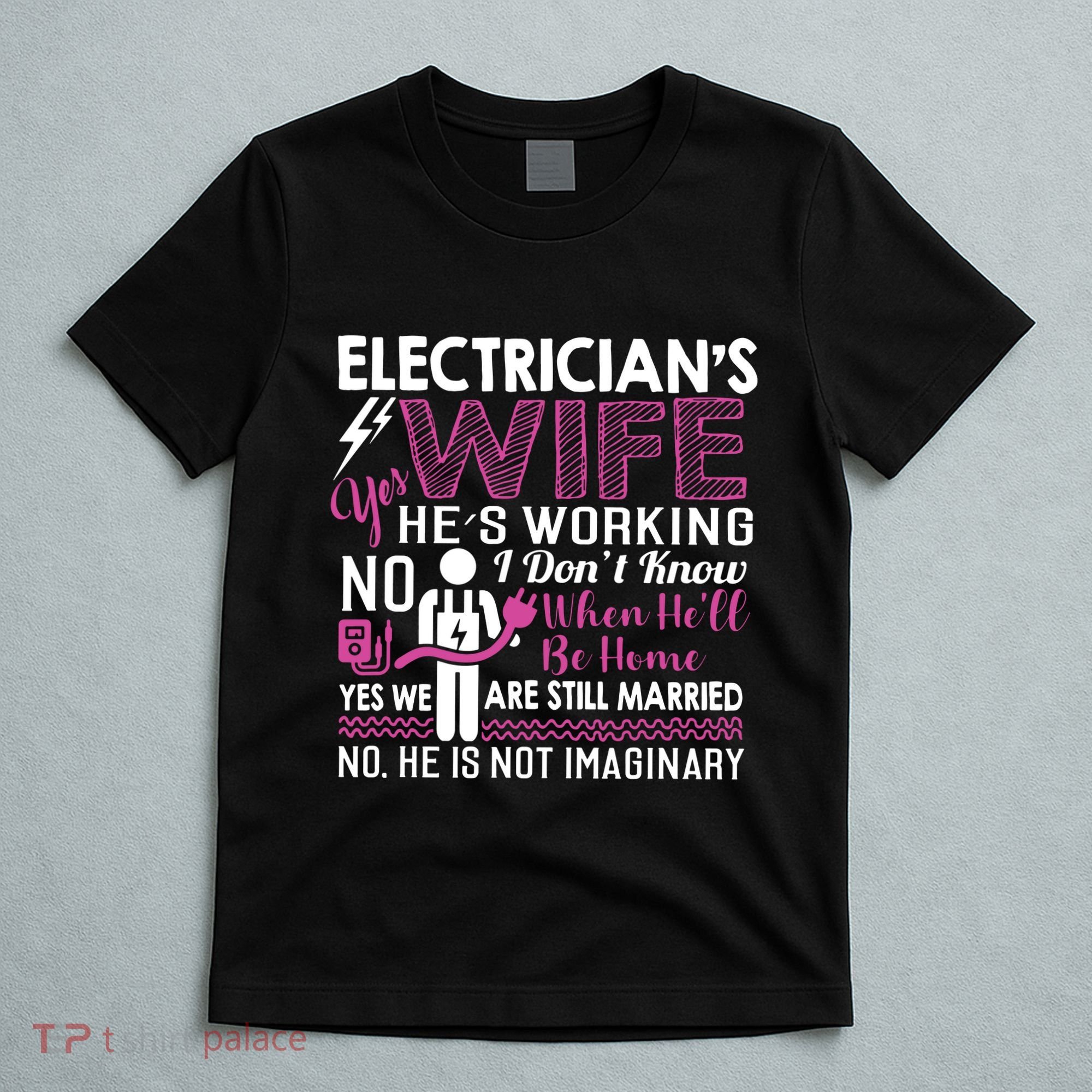 Funny Electrician Wife Electrician Gift T-Shirt