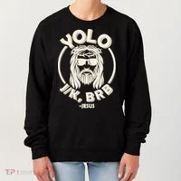 Funny Easter YOLO JK BRB Jesus Women's Sweatshirt thumb 0