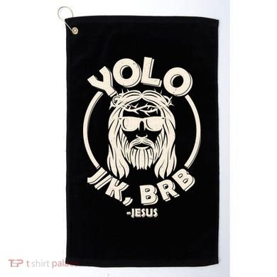 Funny Easter YOLO JK BRB Jesus Golf Towel