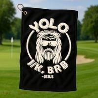 Funny Easter YOLO JK BRB Jesus Golf Towel thumb 1