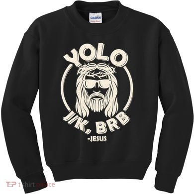 Funny Easter YOLO JK BRB Jesus Kids Sweatshirt