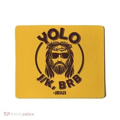 Funny Easter YOLO JK BRB Jesus Mousepad