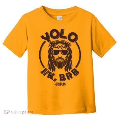 Funny Easter YOLO JK BRB Jesus Toddler T-Shirt