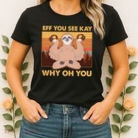 Funny EFF YOU SEE KAY WHY OH YOU Meditating Sloth Women's T-Shirt thumb 2