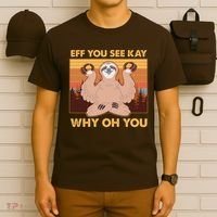 Funny EFF YOU SEE KAY WHY OH YOU Meditating Sloth T-Shirt thumb 6