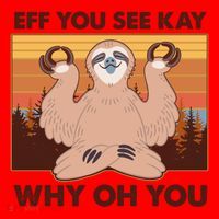 Funny EFF YOU SEE KAY WHY OH YOU Meditating Sloth Santa Hat thumb 1