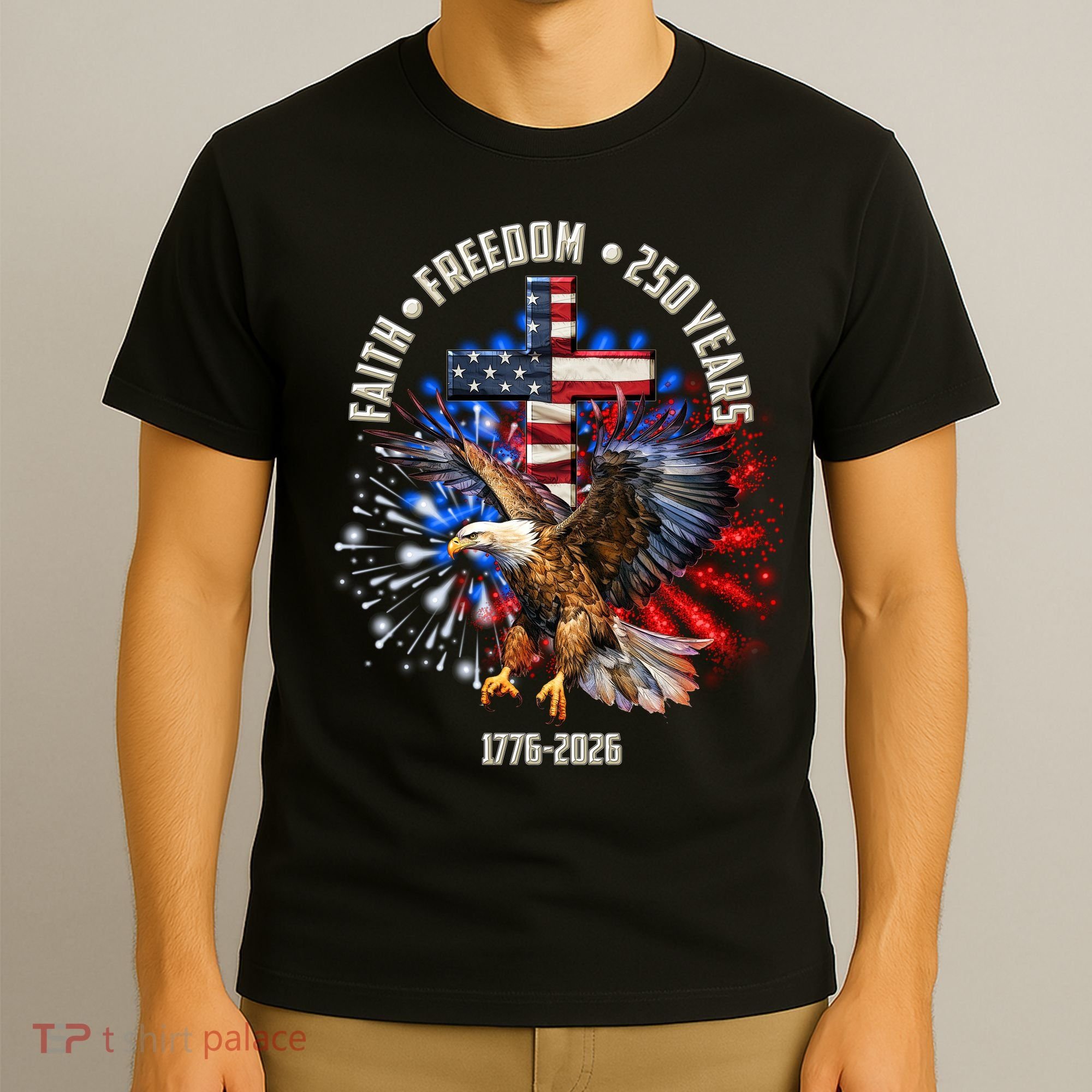Faith Freedom 250 Years 1776-2026 T-Shirt