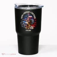 Faith Freedom 250 Years 1776-2026 Tumbler thumb 0