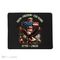Faith Freedom 250 Years 1776-2026 250th American Anniversary Mousepad thumb 0