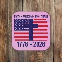 Faith Freedom 250 Years Anniversary Coaster thumb 0