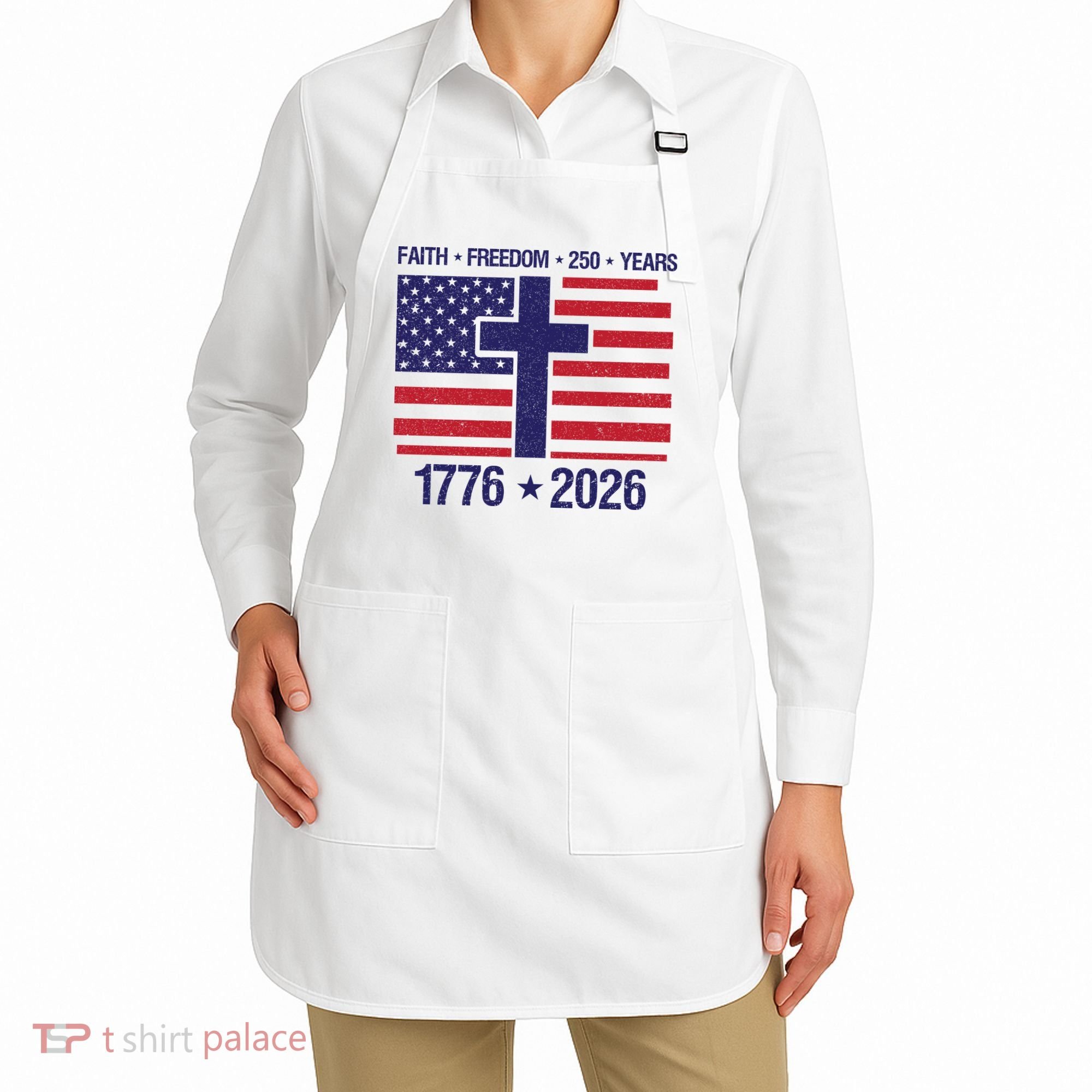Faith Freedom 250 Years Anniversary Apron