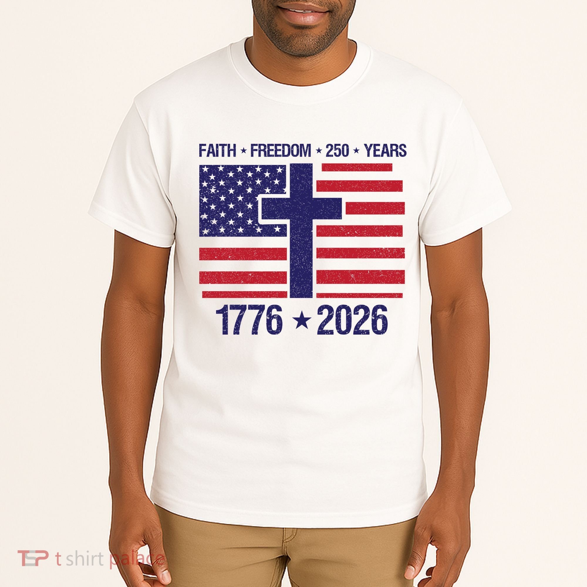Faith Freedom 250 Years Anniversary Tall T-Shirt
