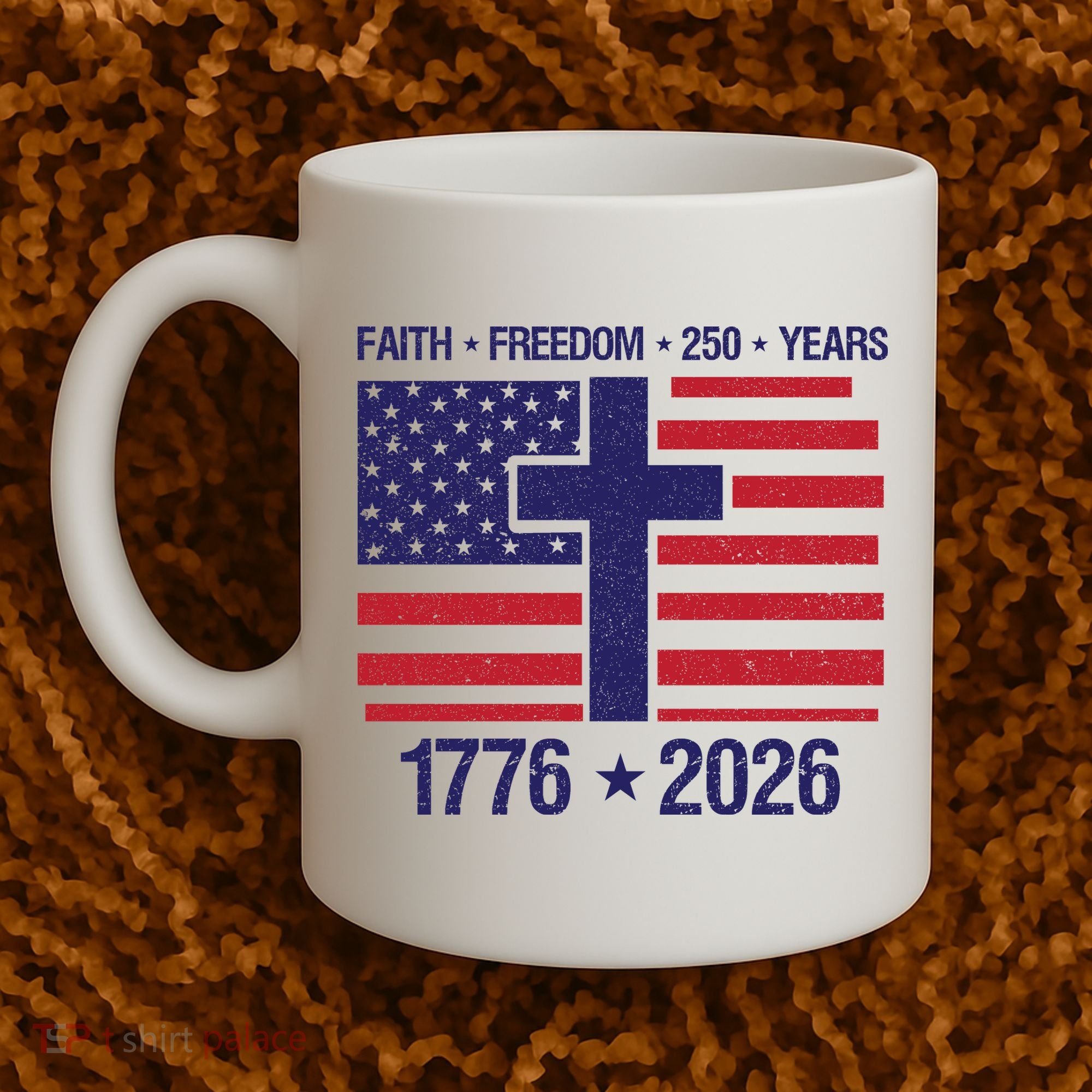 Faith Freedom 250 Years Anniversary Coffee Mug