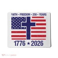 Faith Freedom 250 Years Anniversary Mousepad thumb 0