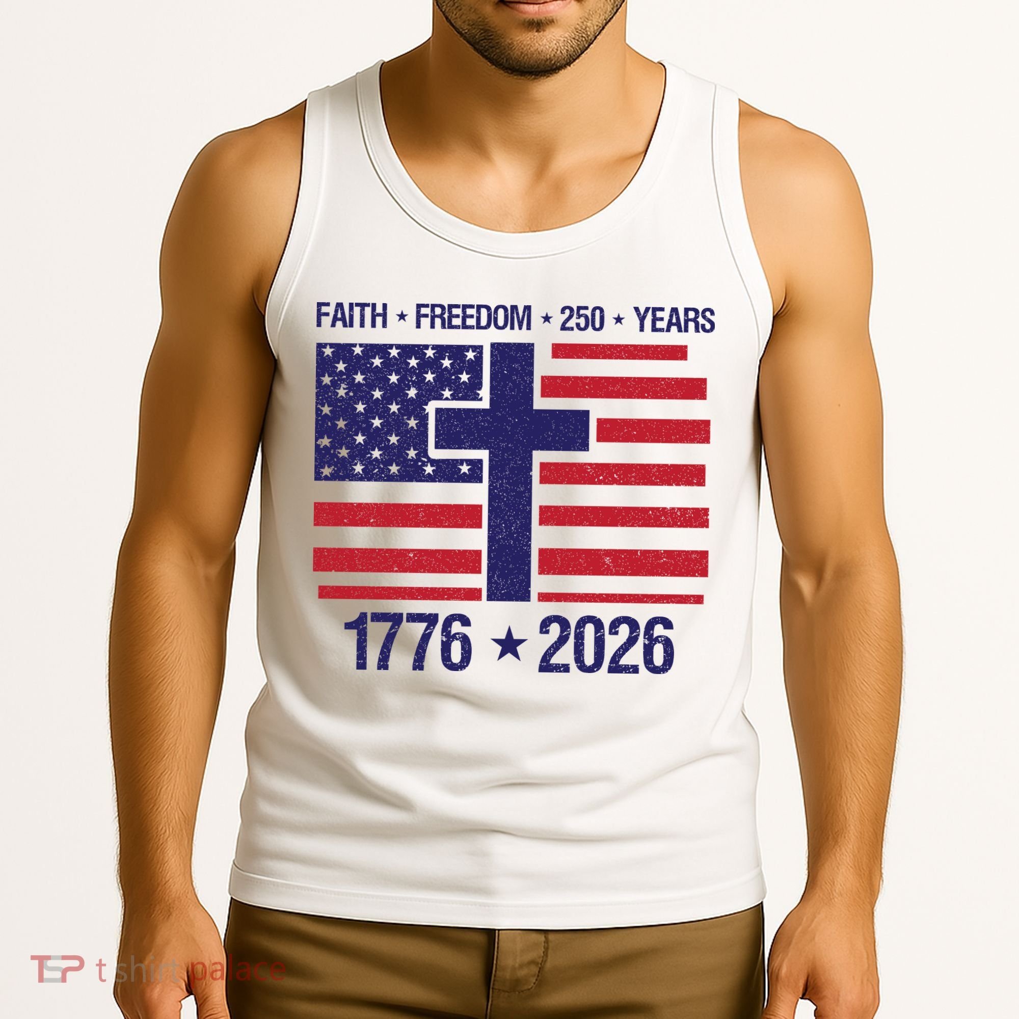 Faith Freedom 250 Years Anniversary Tank Top