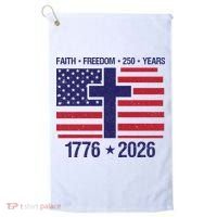 Faith Freedom 250 Years Anniversary Golf Towel thumb 0