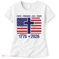 Faith Freedom 250 Years Anniversary Women's T-Shirt thumb 0