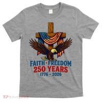 Faith Freedom 250 Years 1776-2026 American USA Flag Cross Eagle T-Shirt thumb 0