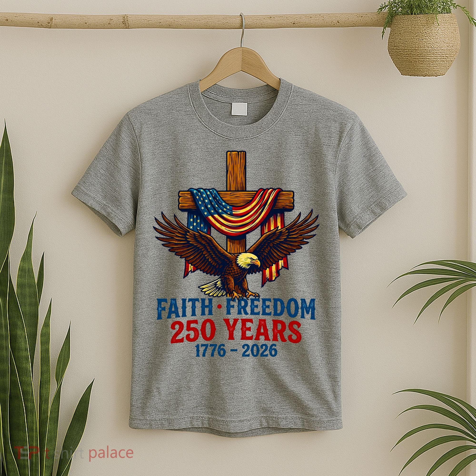 Faith Freedom 250 Years 1776-2026 American USA Flag Cross Eagle T-Shirt