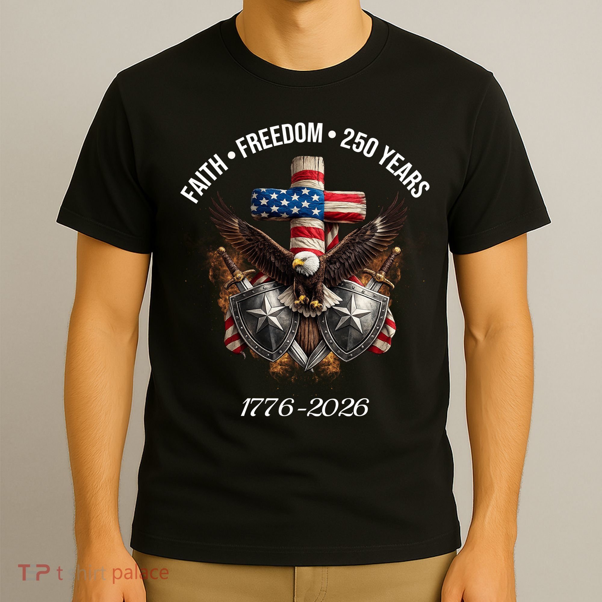 Faith Freedom 250 Years 1776-2026 Independence T-Shirt