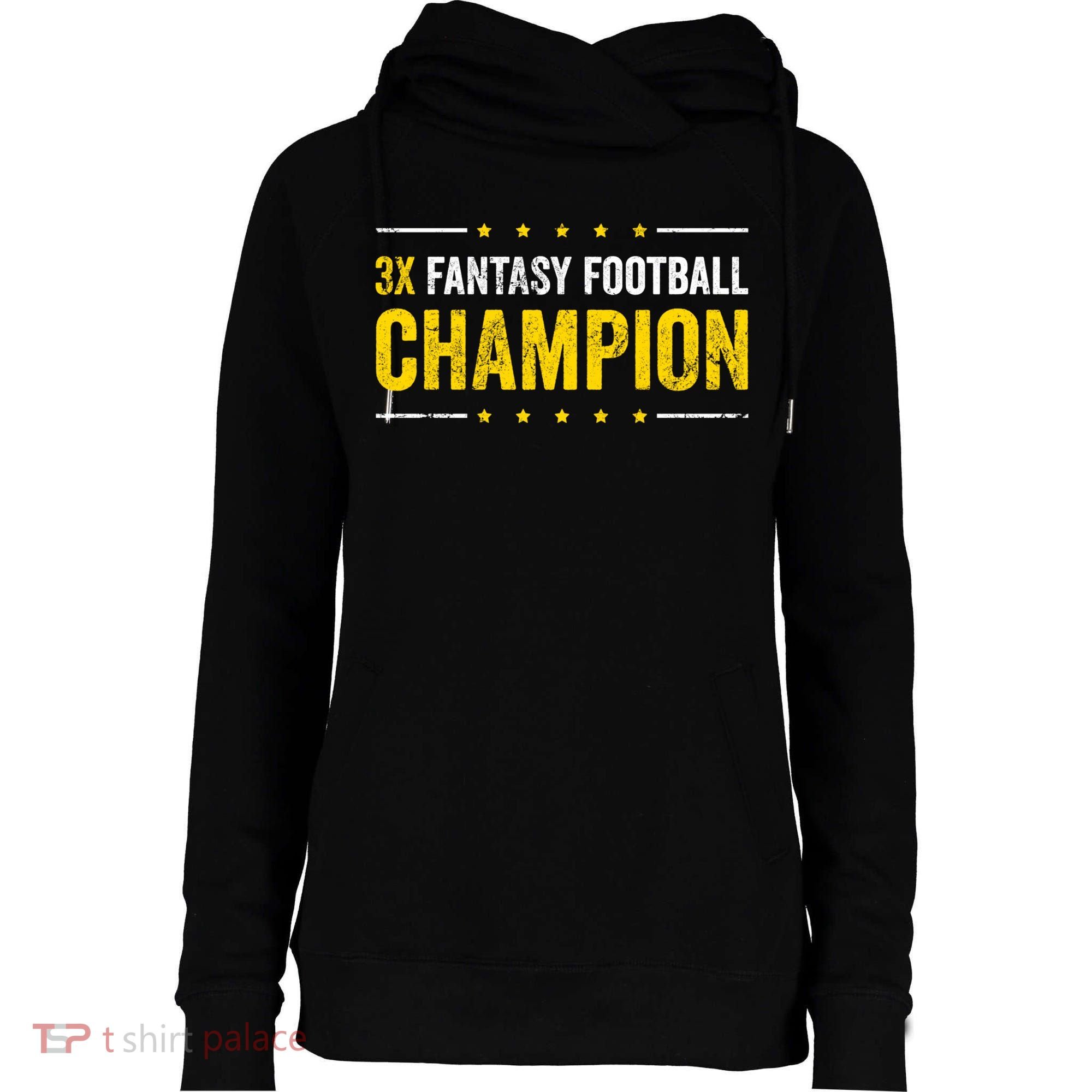 Fantasy Football 3 Time Winner Champ Champion Gift Womens Funnel Neck Pullover Hood