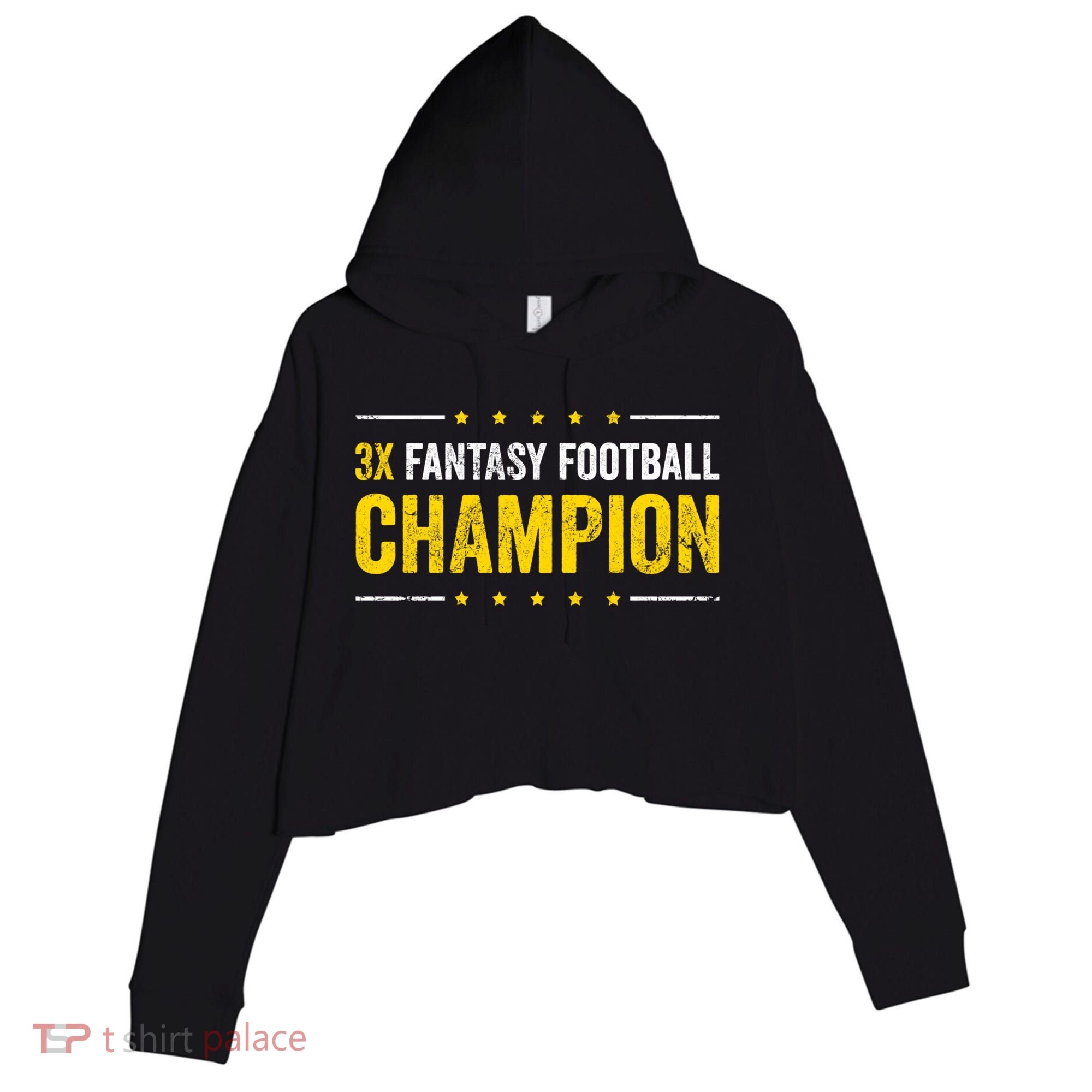 Fantasy Football 3 Time Winner Champ Champion Gift Crop Fleece Hoodie