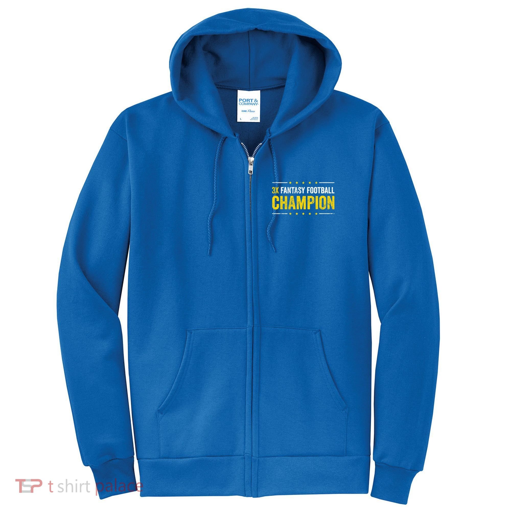 Fantasy Football 3 Time Winner Champ Champion Gift Full Zip Hoodie