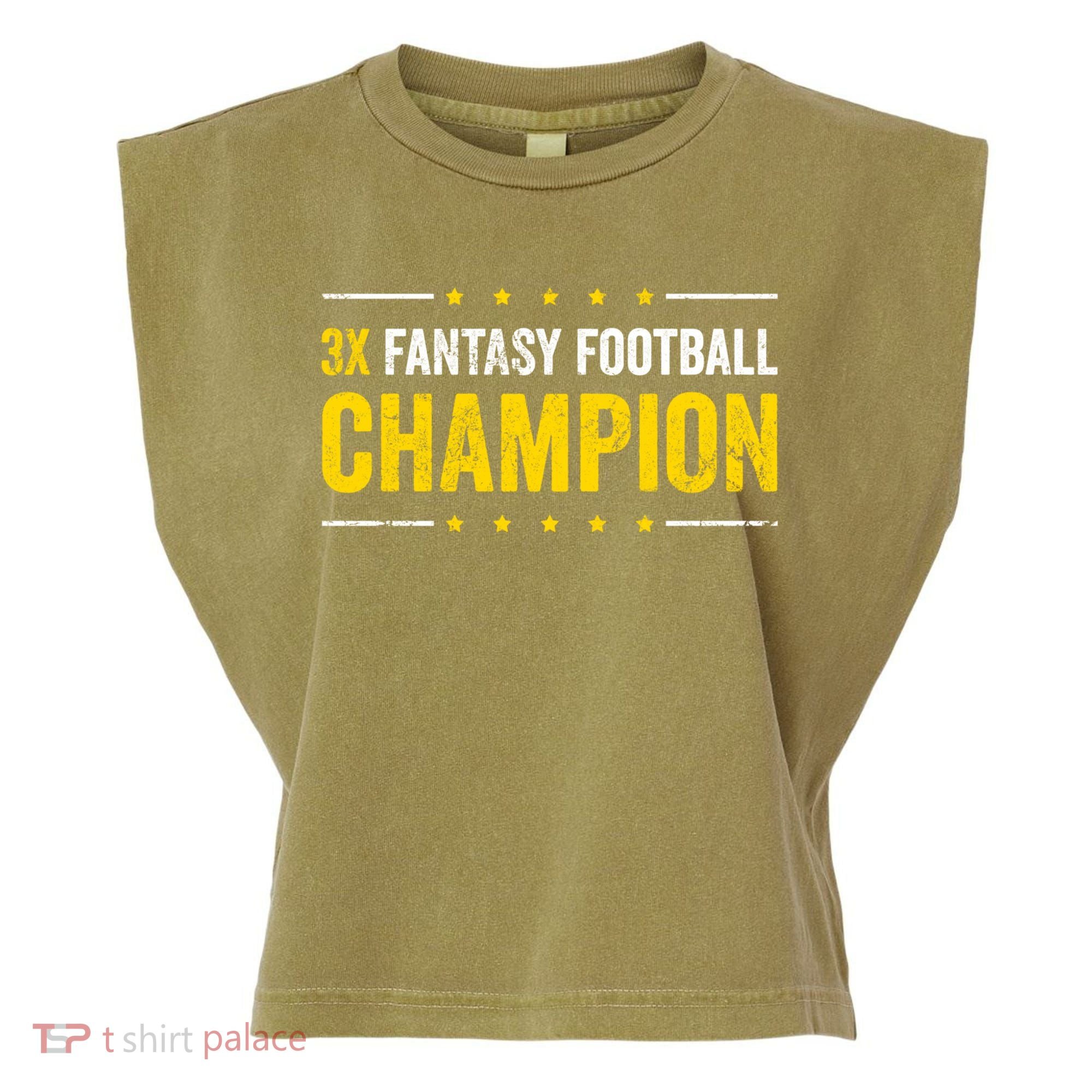 Fantasy Football 3 Time Winner Champ Champion Gift Garment-Dyed Women's Muscle Tee
