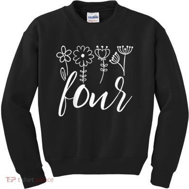 Floral Four 4 Year Old 4th Birthday Kids Sweatshirt
