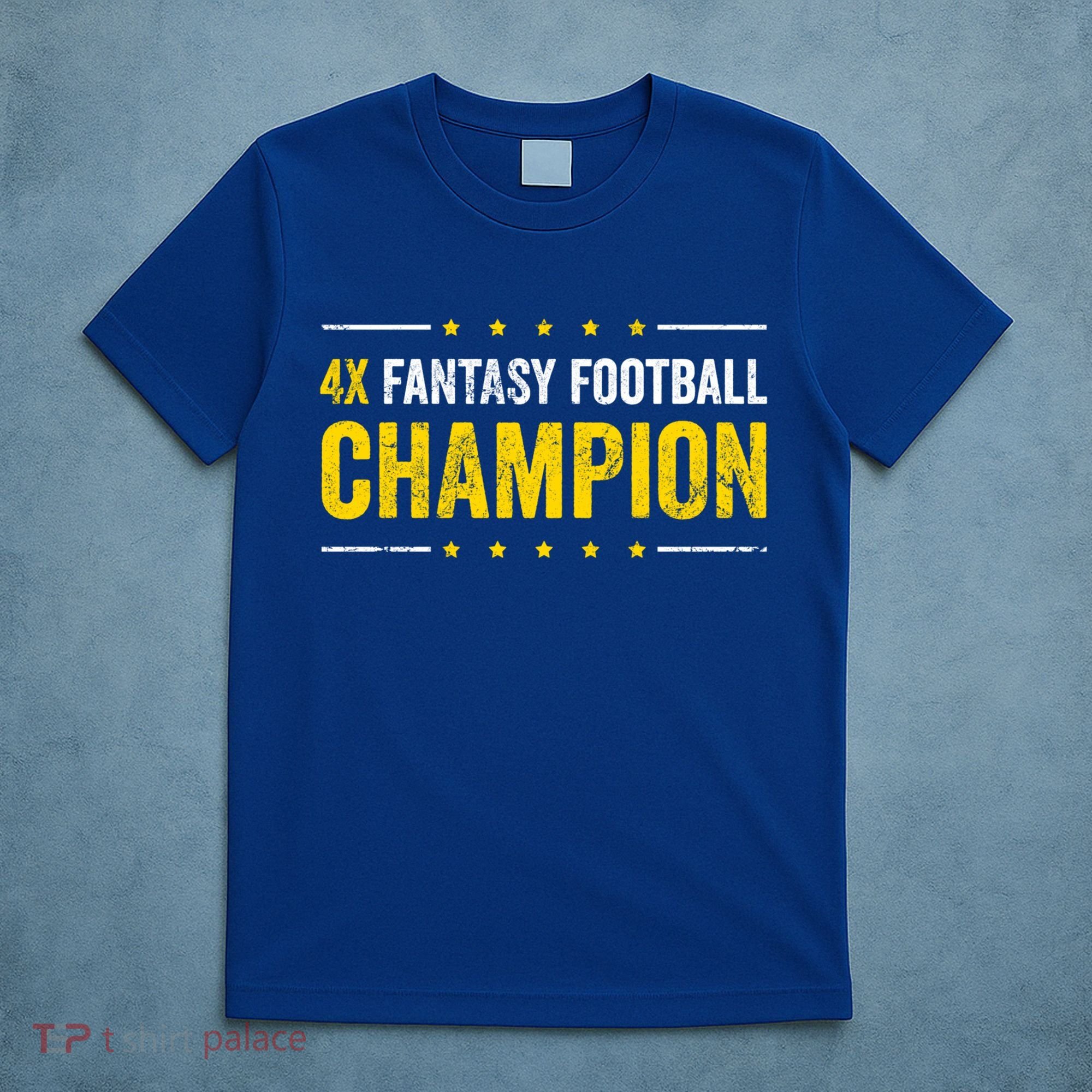 Fantasy Football 4 Time Winner Champ Champion Great Gift T-Shirt