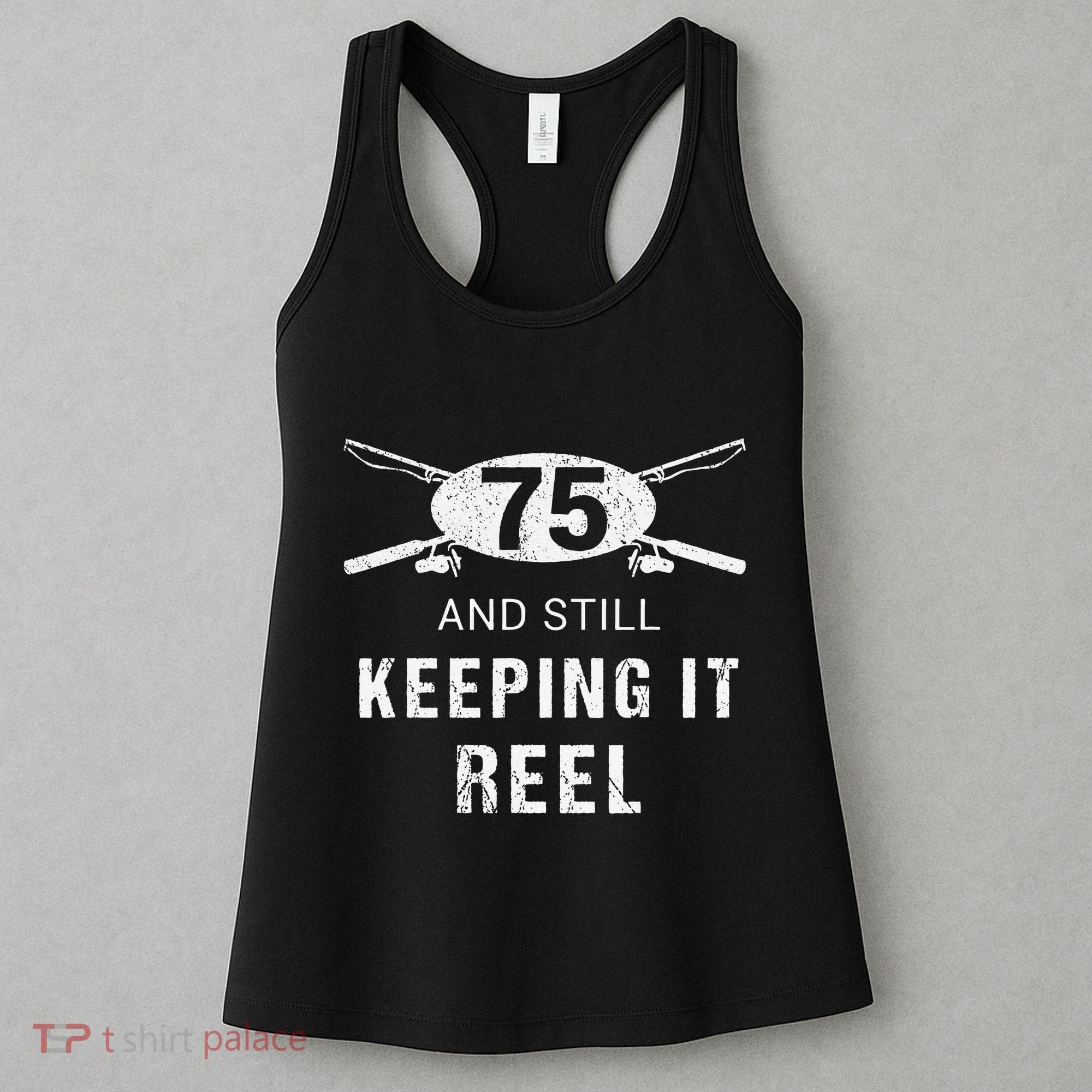 Funny Fishing 75th Birthday Gift Fisherman 75 Year Old Women's Tank Top