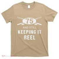 Funny Fishing 75th Birthday Gift Fisherman 75 Year Old T-Shirt thumb 0