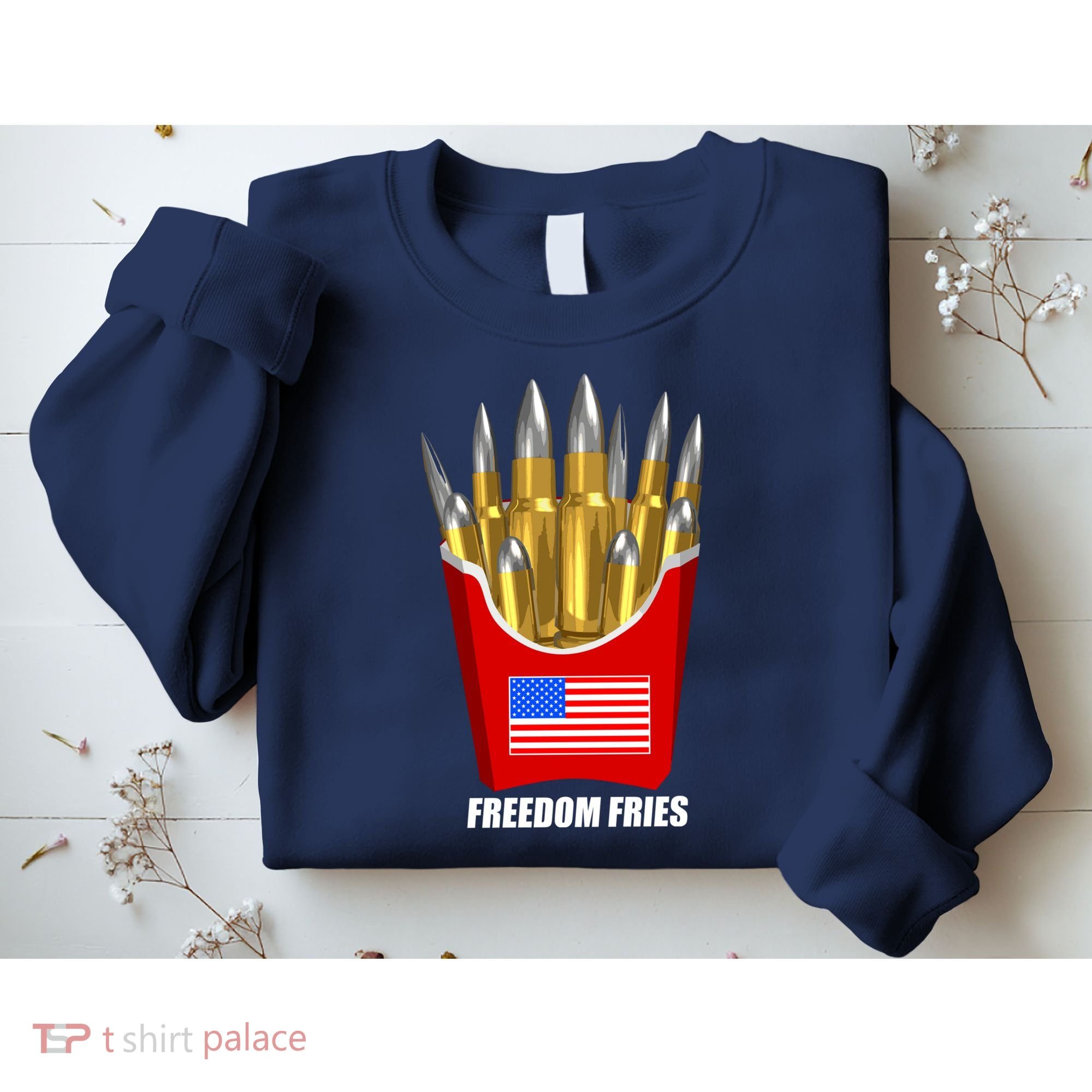 Freedom Fries Sweatshirt