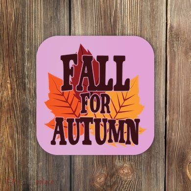 Fall For Autumn Nature Leaves Coaster