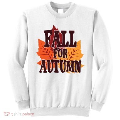 Fall For Autumn Nature Leaves Sweatshirt