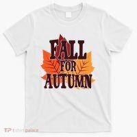 Fall For Autumn Nature Leaves T-Shirt thumb 0