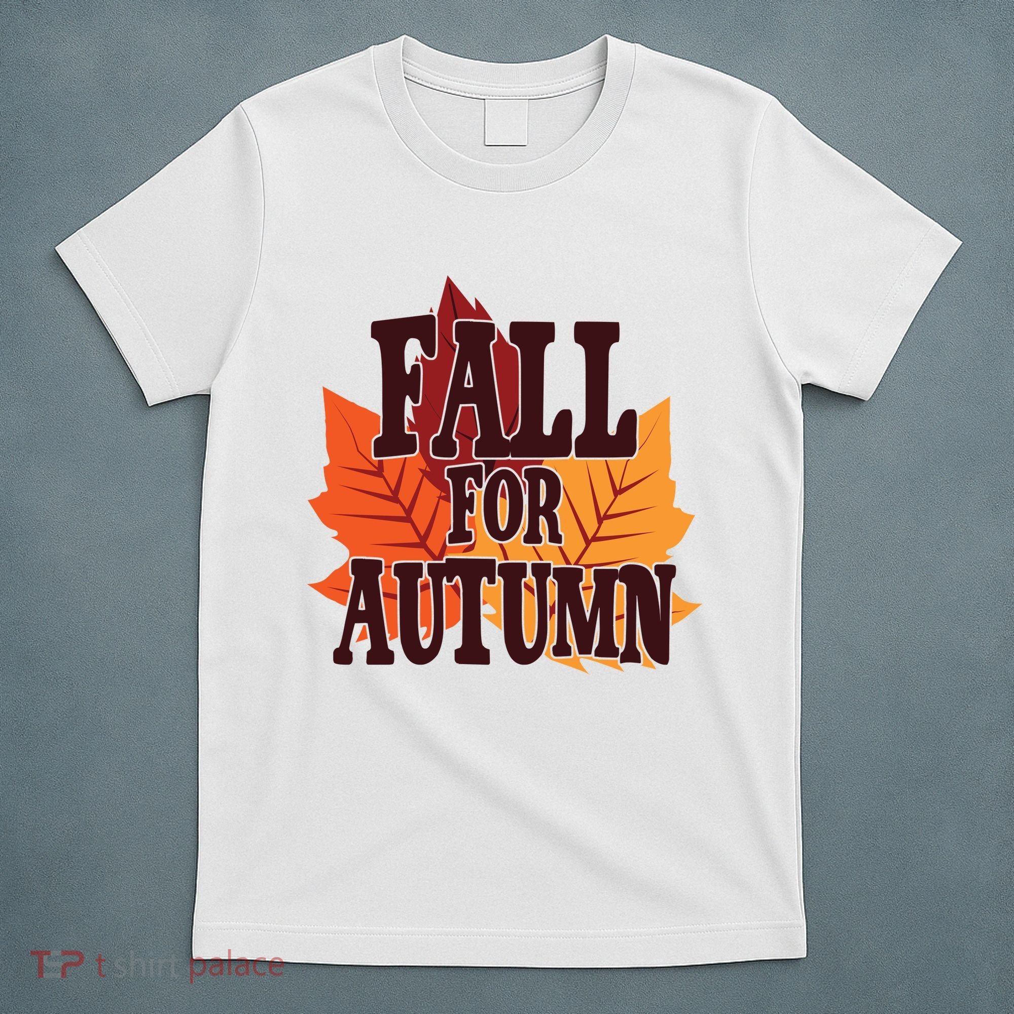 Fall For Autumn Nature Leaves T-Shirt